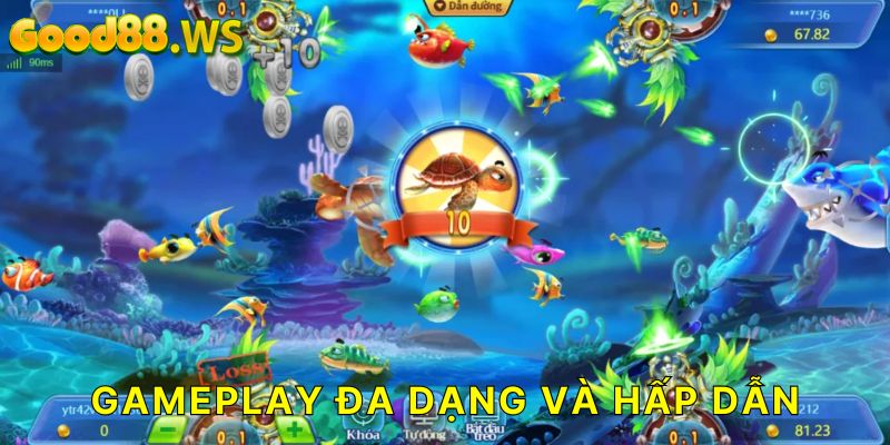 Gameplay đa dạng và hấp dẫn