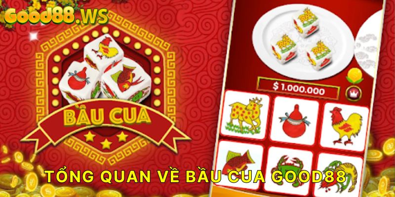 Thông tin về bầu cua Good88