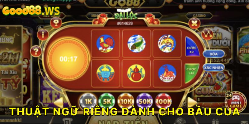 Thuật ngữ hay thường xuất hiện trong bầu cua