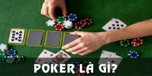 Poker – Bí Quyết Chơi Game Bài Chuẩn Dành Cho Người Mới